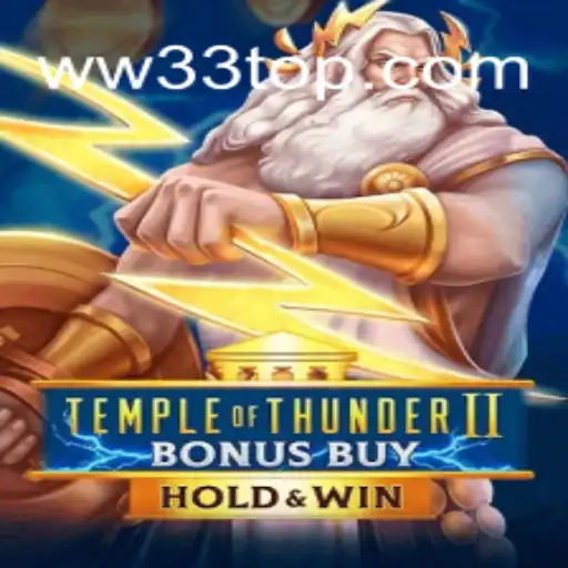 Descubra o Fascinante Jogo TempleofThunderIIBonusBuy com WW33.COM